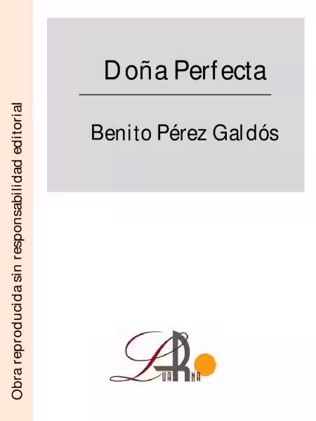 Entendiendo a Doña Perfecta: Un retrato de la España del siglo XIX